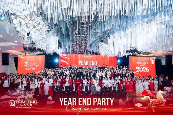 Tân Long Land Year End Party 2025 - Dấu ấn khép lại một năm rực rỡ